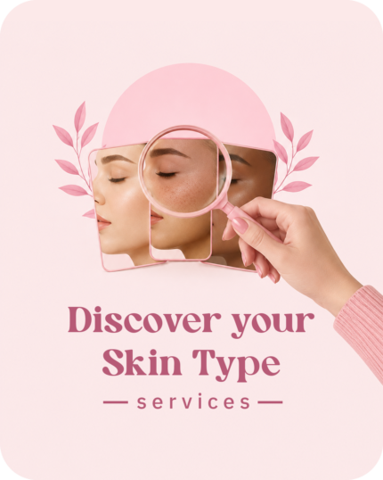 Discover your skin Type